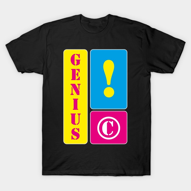 I am a genius T-Shirt by mallybeau mauswohn